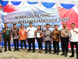 Bupati Samosir Launching BUMDesma Marsada Tahi Kecamatan Pangururan